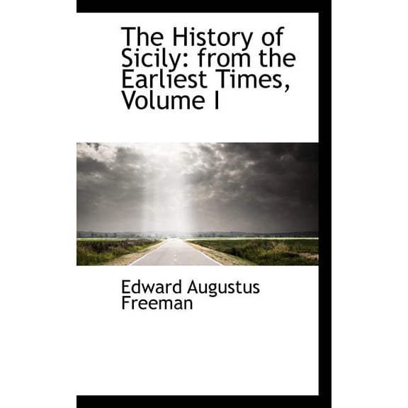 The History of Sicily: From the Earliest Times, Volume I Paperback