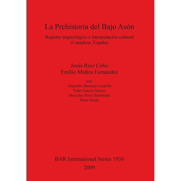 BAR International: La Prehistoria del Bajo Asón (Paperback)