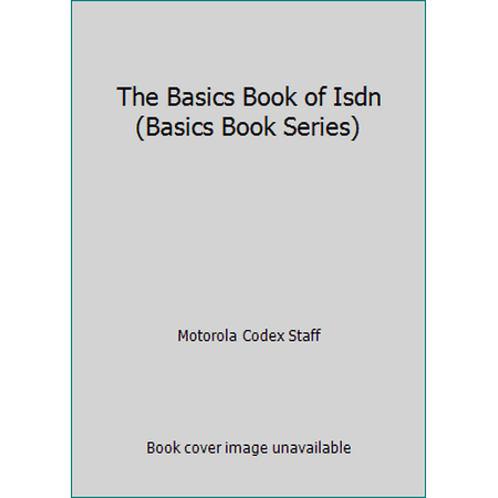 The Basics Book of Isdn (Basics Book Series) [Paperback - Used]