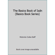 The Basics Book of Isdn (Basics Book Series) [Paperback - Used]