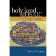 thumbnail image 1 of Pre-Owned Holy Land Mosaic: Stories of Cooperation and Coexistence Between Israelis and Palestinians (Paperback) 0742540138 9780742540132, 1 of 1