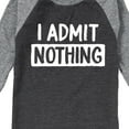 thumbnail image 3 of Instant Message - I Admit Nothing - Toddler And Youth Raglan Graphic T-Shirt, 3 of 5