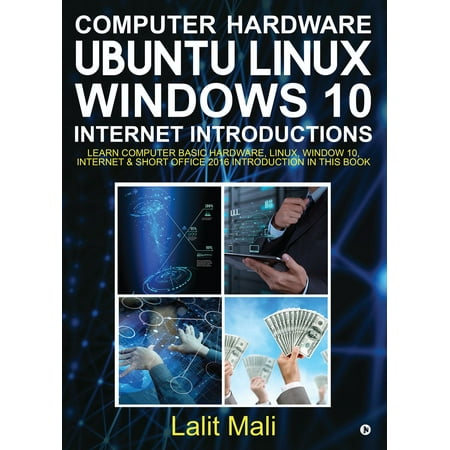 Computer hardware, Ubuntu Linux, Windows 10, Internet Introductions - (Best Linux Distro For Internet)