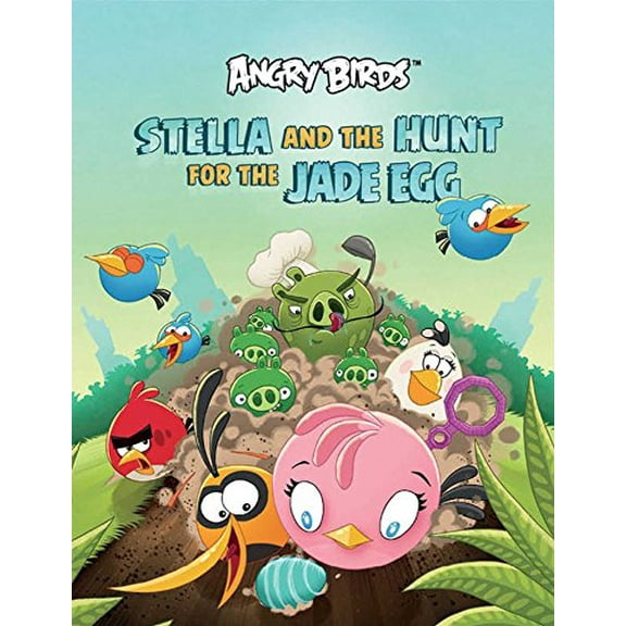 Pre-Owned Stella and the Hunt for the Jade Egg: An Angry Birds Story Book (Hardcover) 1608873765 9781608873760