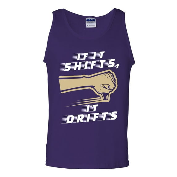 If It Shifts, It Drifts Car Race Driver Funny Humor DT Adult Tank Top