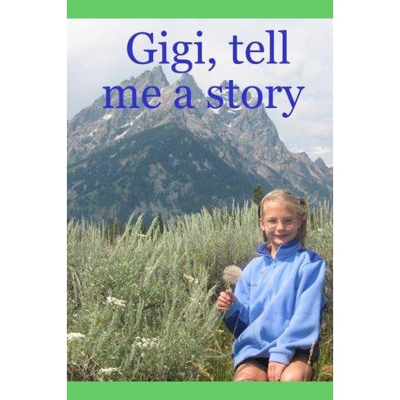 Gigi Me Raconte une Histoire