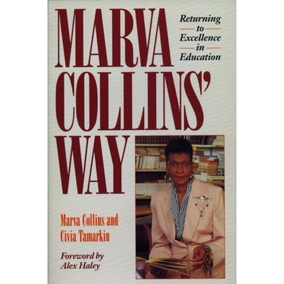 Pre-Owned Marva Collins' Way: Updated (Paperback 9780874775723) by Marva Collins, Alex Haley