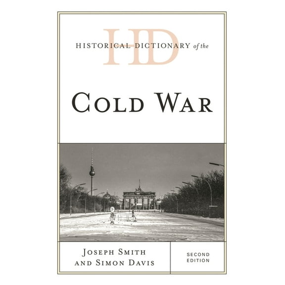Historical Dictionaries of War, Revoluti Historical Dictionary of the Cold War, (Hardcover)