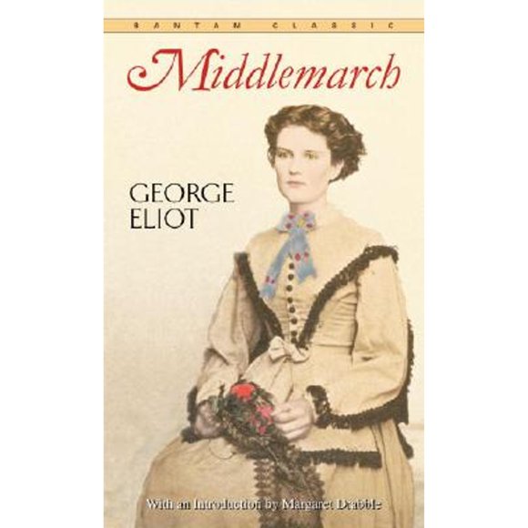 Pre-Owned Middlemarch (Paperback 9780553211801) by George Eliot