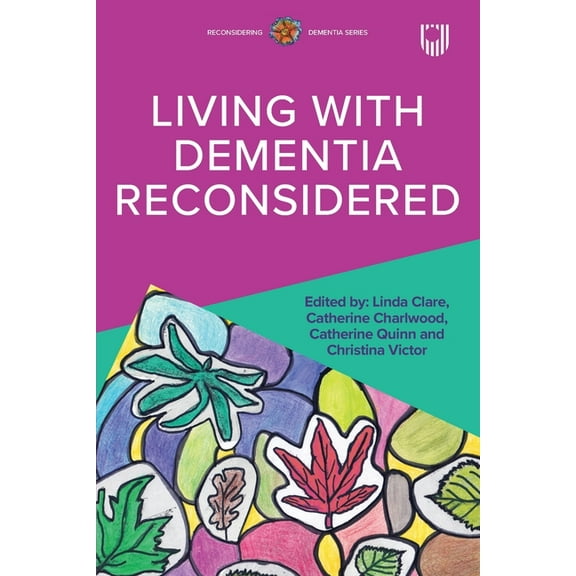 Living with Dementia Reconsidered, (Paperback)