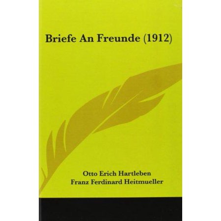 Briefe An Freunde (1912) (Hardcover)