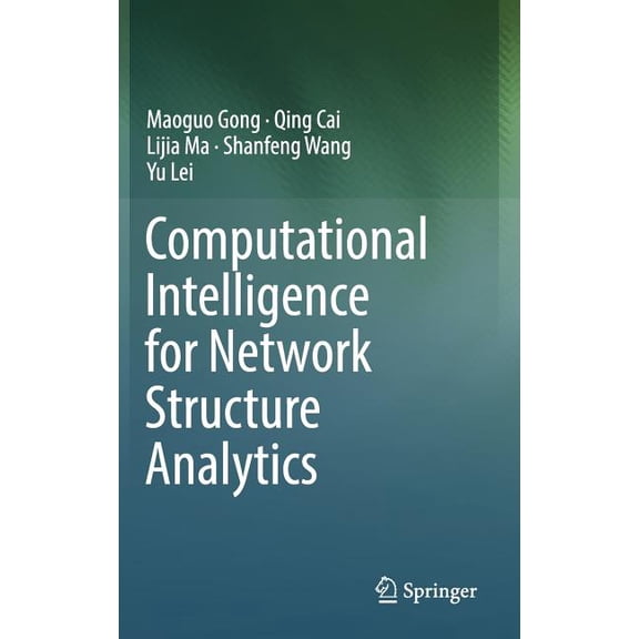 Computational Intelligence for Network Structure Analytics, (Hardcover)