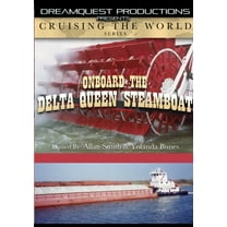 Cruising The World - On Board The Delta Queen Steamboat