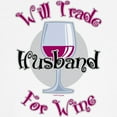 thumbnail image 3 of CafePress - Will Trade Husband For Wine Kids Light T Shirt - Light T-Shirt Kids XS-XL, 3 of 4