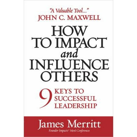 How to Impact and Influence Others