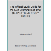 The Official Study Guide for the Clep Examinations 1995 (CLEP OFFICIAL STUDY GUIDE), Used [Paperback]