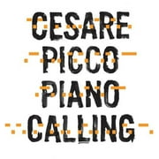 Cesare Picco - Piano Calling - Classical - CD