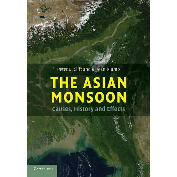 The Asian Monsoon: Causes, History and Effects, (Paperback)