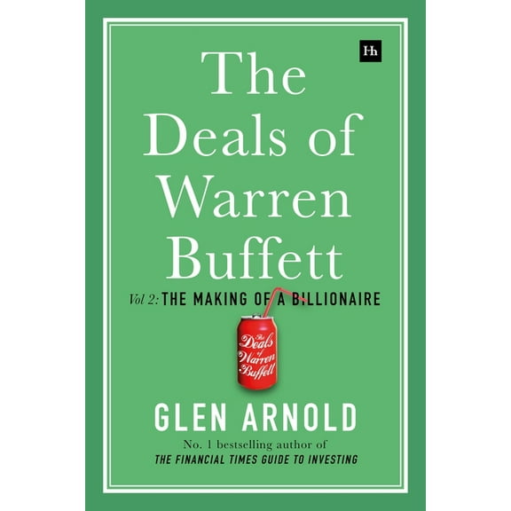 The Deals of Warren Buffett Volume 2: The Making of a Billionaire