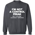 thumbnail image 2 of OXI Crewneck Sweatshirt - Not a Control Freak, Basic Casual Sweatshirts for Men's and Women Fleece Sweatshirt Long Sleeve - Charcoal 2X-Large, 2 of 2