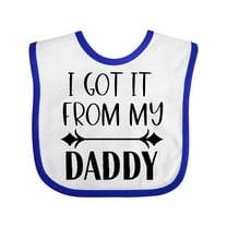 Inktastic I Got It from My Daddy Boys or Girls Baby Bib