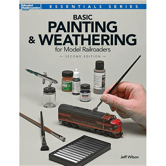 Model Railroader Books: Basic Painting and Weathering for Model Railroaders (Paperback)