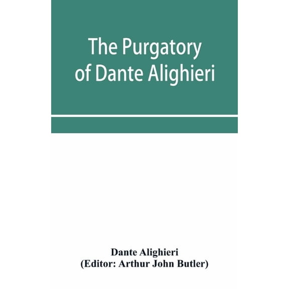 The Purgatory of Dante Alighieri, (Paperback)