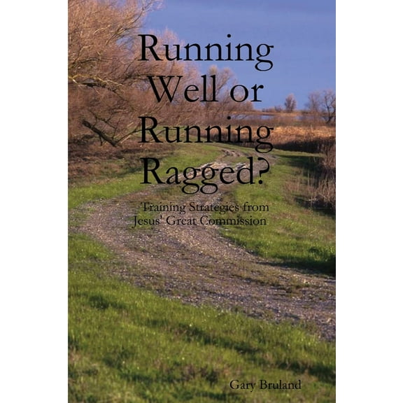 Running Well or Running Ragged?, (Paperback)