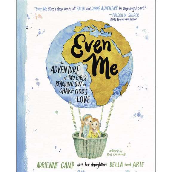 Pre-Owned Even Me: The Adventure of Two Girls Reaching Out to Share God's Love (Hardcover) 073697928X 9780736979283