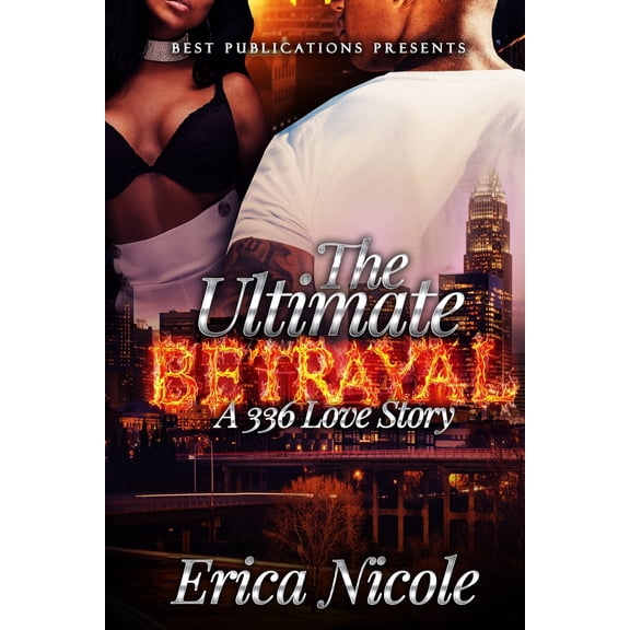 The Ultimate Betrayal: A 336 Love Story