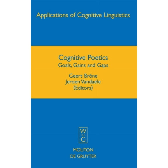 Applications of Cognitive Linguistics [A Cognitive Poetics: Goals, Gains and Gaps, Book 10, (Hardcover)