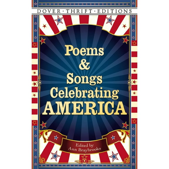 Dover Thrift Editions: Poetry Poems and Songs Celebrating America, (Paperback)