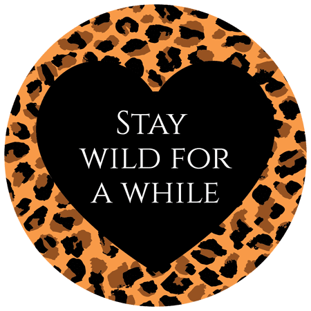 Stay Wild for a While Inspirational and Motivational Phrase with Perfect Heart Shaped Design for Living Room Decoration Vinyl Wall Decal - 28" x 28"