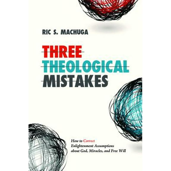 Three Theological Mistakes (Hardcover)