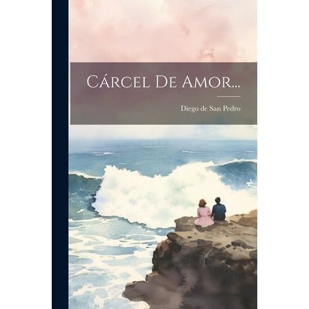 Cárcel De Amor... (Paperback)