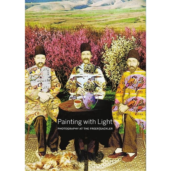 Painting with Light: Photography at the Freersackler, (Paperback)