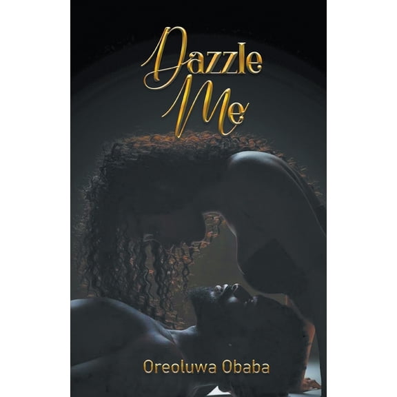 Dazzle Me, (Paperback)