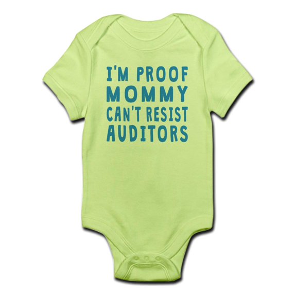 CafePress - Proof Mommy Cant Resist Auditors Body Suit - Baby Light Bodysuit
