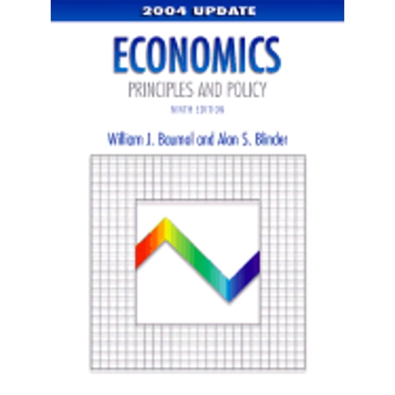 Economics: Principles and Policy, 2004 Update (Hardcover) by William J Baumol, Alan S Blinder