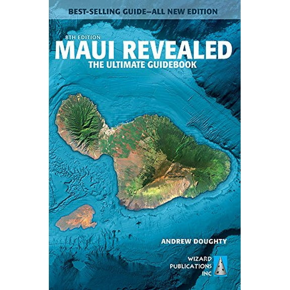 Pre-Owned Maui Revealed: The Ultimate Guidebook (Paperback) 0996131884 9780996131889