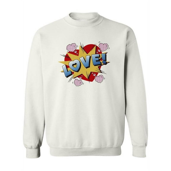Love Explosion Design Sweatshirt Women -Image by Shutterstock, Female x-Large