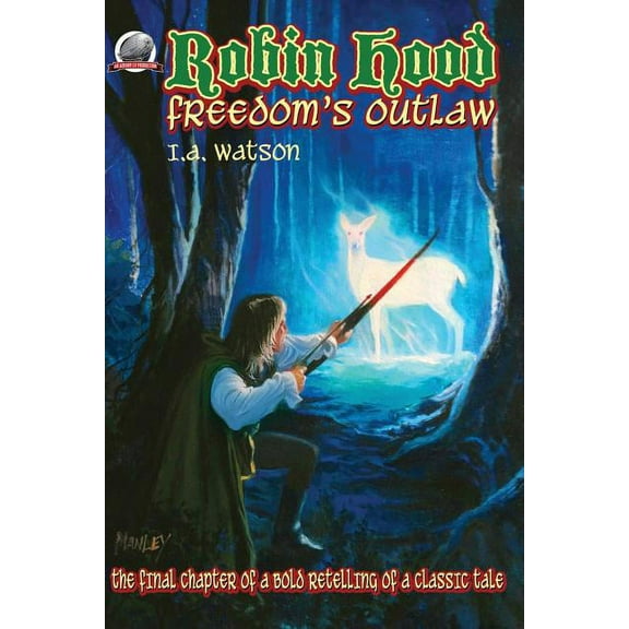Robin Hood-Freedom's Outlaw, (Paperback)