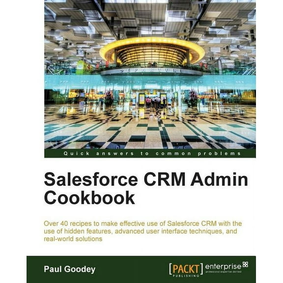 Salesforce Crm Admin Cookbook, (Paperback)