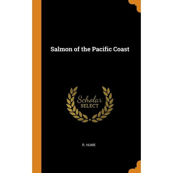 Salmon of the Pacific Coast (Hardcover)