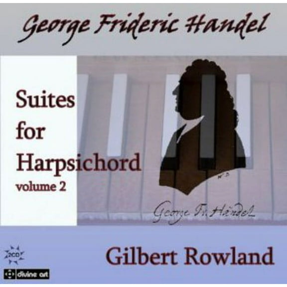 Gilbert Rowland - Suites for Harpsichord 2 - Music & Performance - CD