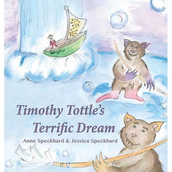 Timothy Tottle's Terrific Dream, (Hardcover)