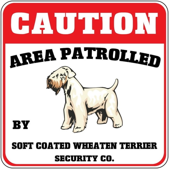 Crossing Sign Caution Area Patrolled Soft Coated Wheaten Terrier Dog Security Size: 12 inch x 12 inch