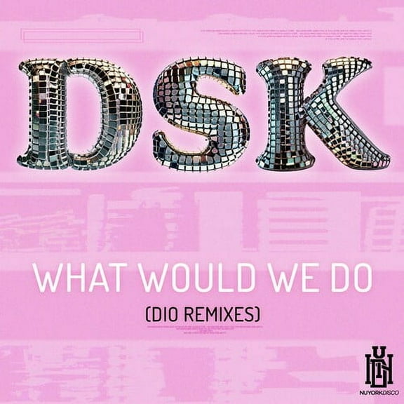 DSK - What Would We Do (DIO Remixes) - Music & Performance - CD