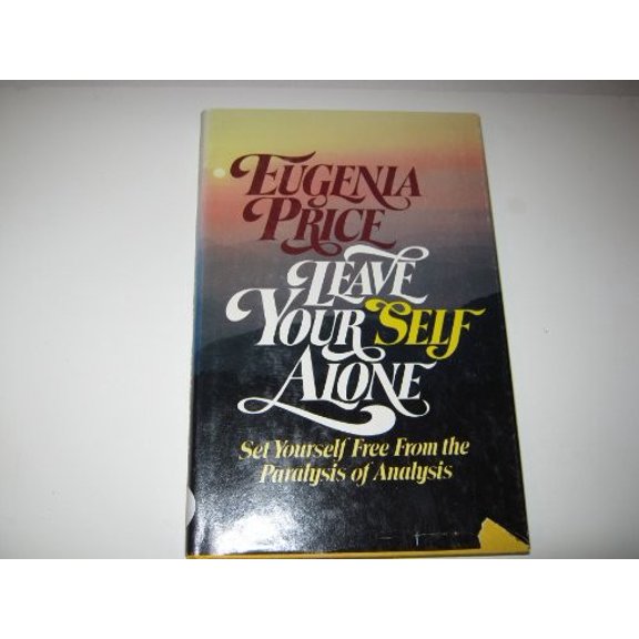 Pre-Owned Title: Leave Your Self Alone Set Yourself Free From the P Paperback
