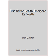 First Aid for Health Emergenci Es Fourth [Paperback - Used]